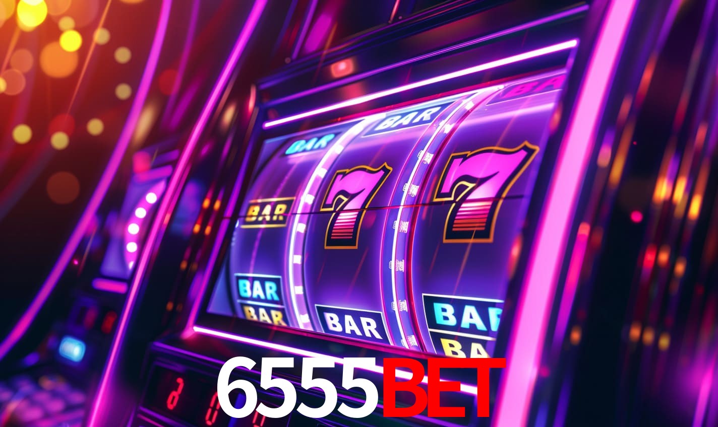 6555Bet: Seu Cassino Premiado com Pagamentos Rápidos